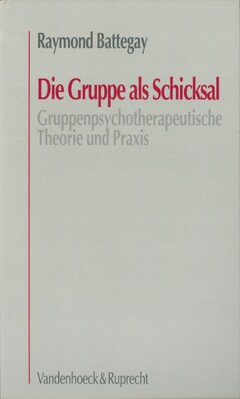 Die Gruppe als Schicksal