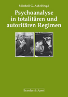 Psychoanalyse in totalitären und autoritären Regimen - Cover