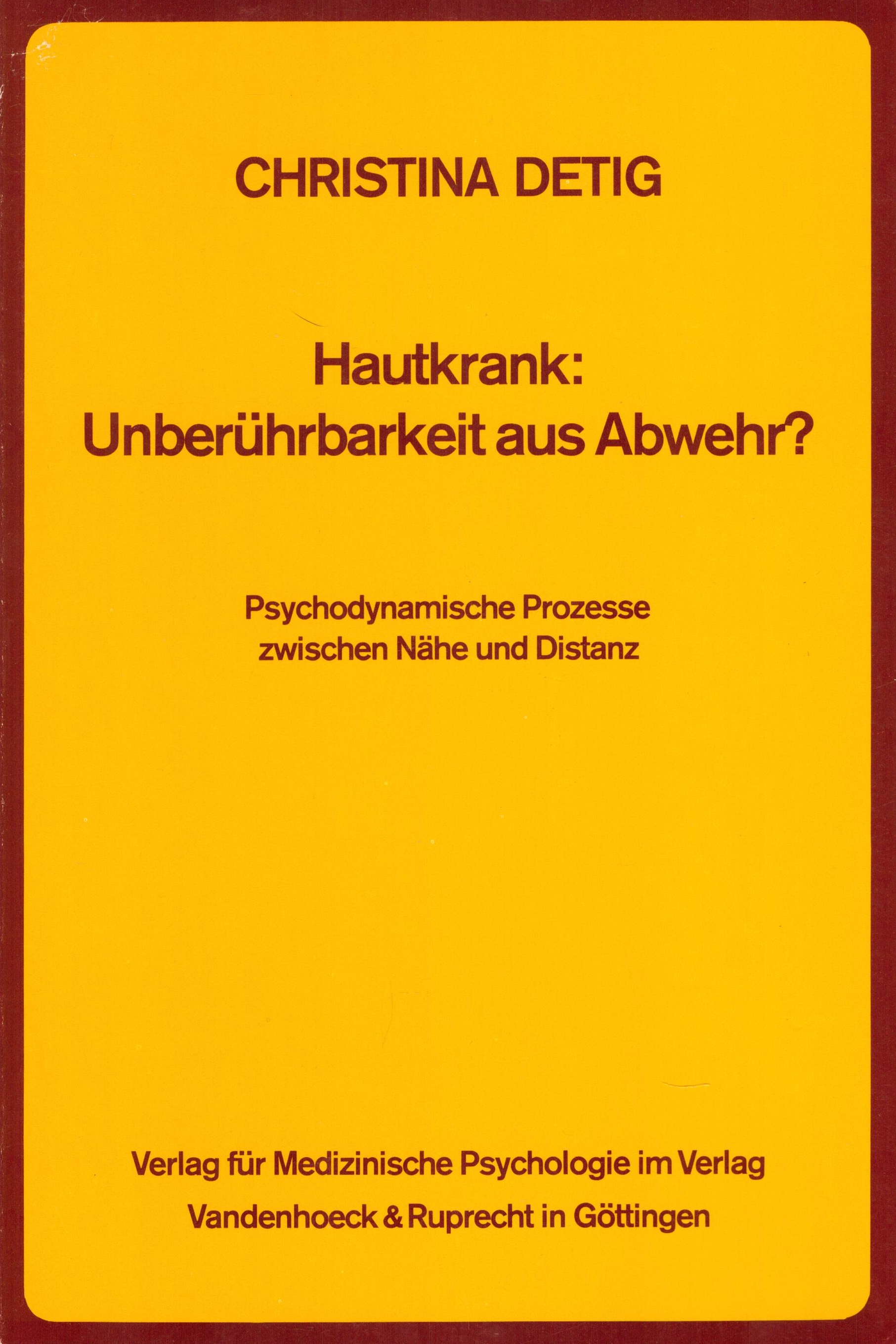 Hautkrank: Unberührbarkeit aus Abwehr? - Cover