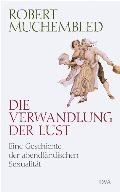 Die Verwandlung der Lust