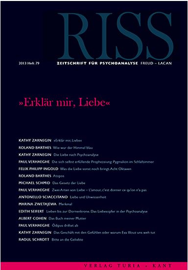 RISS - Zeitschrift für Psychoanalyse Freud Lacan. Ausgabe Nr. 79 (I-2013)