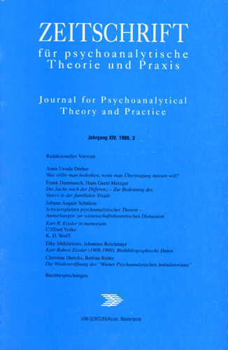 Zeitschrift für psychoanalytische Theorie und Praxis, Jg. XIV, (1999), Heft 3