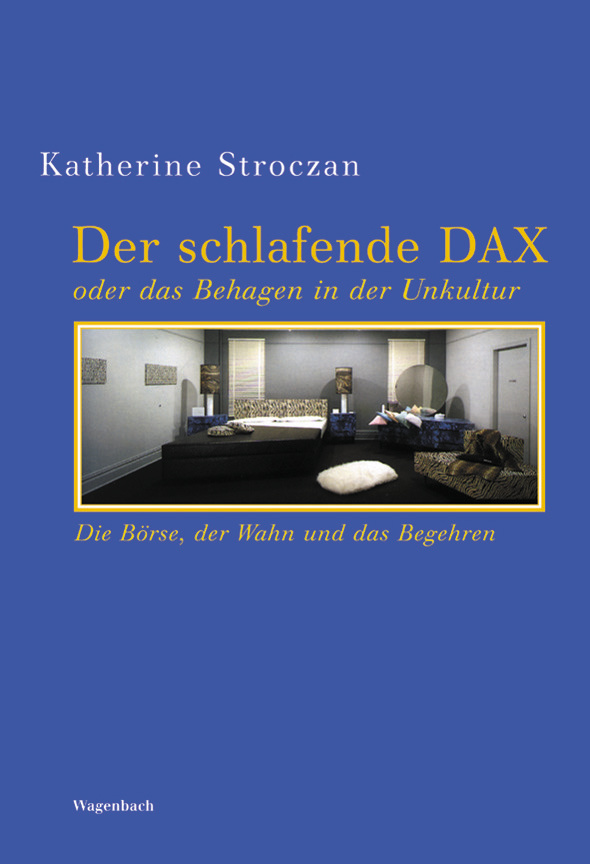 Der schlafende Dax oder das Behagen in der Unkultur