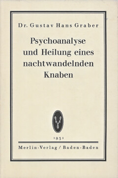 Psychoanalyse und Heilung eines nachtwandelnden Knaben