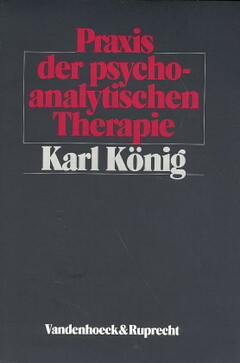 Praxis der psychoanalytischen Therapie