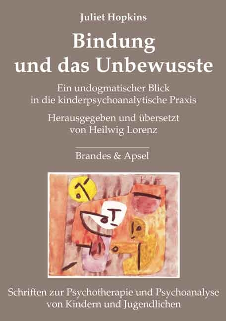 Bindung und das Unbewusste