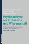 Psychoanalyse als Profession und Wissenschaft