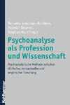 Psychoanalyse als Profession und Wissenschaft