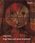Paul Klee und seine Krankheit