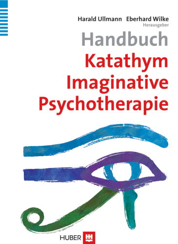 Handbuch Katathym Imaginative Psychotherapie