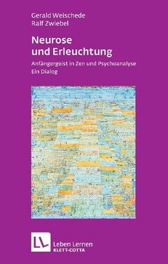 Neurose und Erleuchtung