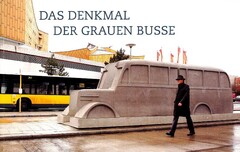 Das Denkmal der grauen Busse - The Grey Bus Monument