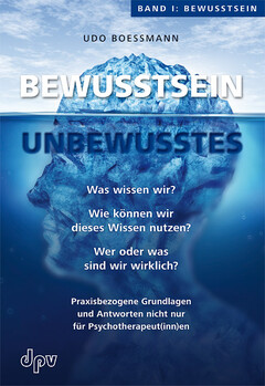 Bewusstsein - Unbewusstes Band I: Bewusstsein